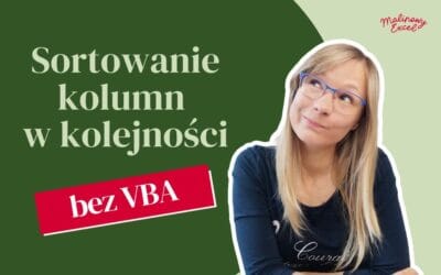 Sortowanie kolumn w ustalonej kolejności (bez VBA)